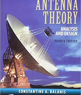 کتاب Antenna Theory: Analysis and Design نوشته Constantine A. Balanis دانلود رایگان ایبوک نظریه آنتن: تجزیه و تحلیل و طراحی